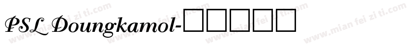 PSL Doungkamol字体转换
